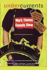 Poster do filme Mark Thomas Comedy Show