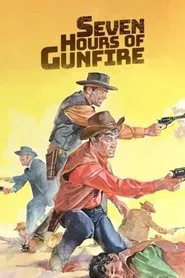 Seven Hours of Gunfire movie poster