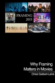 Why Framing Matters in Movies movie poster