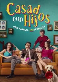 Casados Con Hijos tv show poster