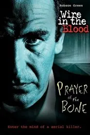 Wire in the Blood: Prayer of the Bone movie poster