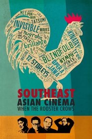 Southeast Asian Cinema – When the Rooster Crows movie poster