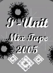 P-Unit Mixtape 2005 movie poster