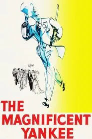 The Magnificent Yankee movie poster