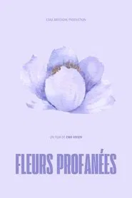 Fleurs Profanées movie poster