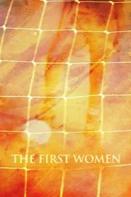 The First Women movie poster