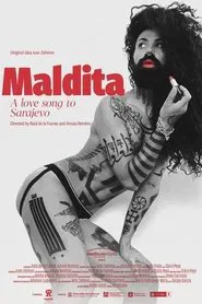 Maldita. A Love Song to Sarajevo movie poster