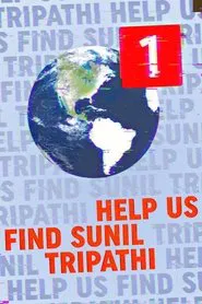 Poster do filme Help Us Find Sunil Tripathi