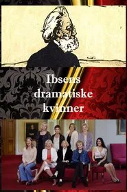 Ibsens dramatiske kvinner tv show poster