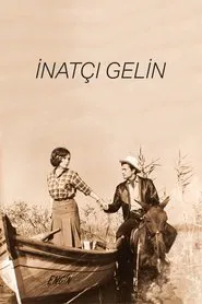 İnatçı Gelin movie poster