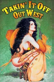 Takin' It Off Out West movie poster