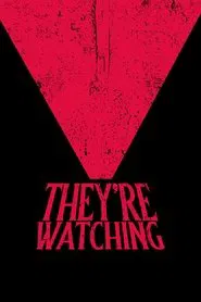 They're Watching movie poster