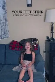 Your Feet Stink movie poster