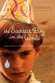 The Saddest Boy in the World movie poster