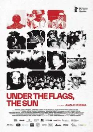 Under the Flags, the Sun movie poster