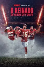 Poster da série O Reinado do Kansas City Chiefs