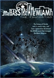 The Bass That Ate Miami: The Foundation movie poster