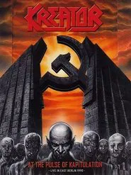 Poster do filme Kreator: At The Pulse Of Kapitulation