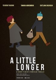 A Little Longer movie poster