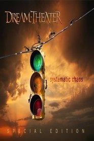 Dream Theater: Chaos in Progress: The Making of Systematic Chaos movie poster