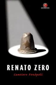 Poster do filme Renato Zero - Cantiere Fonòpoli