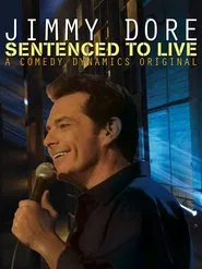 Jimmy Dore: Sentenced To Live movie poster