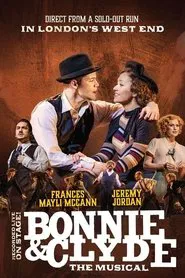 Bonnie and Clyde: The Musical movie poster