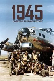 1945, the Year that Changed History movie poster