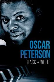 Oscar Peterson: Black + White movie poster