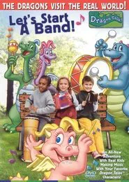 Let's Start a Band: A Dragon Tales Music Special movie poster