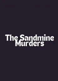 The Sandmine Murders movie poster
