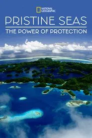 Pristine Seas: The Power of Protection movie poster