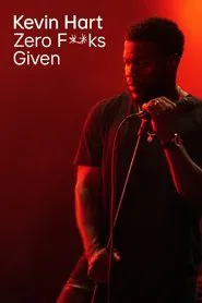 Kevin Hart: Zero F**ks Given movie poster