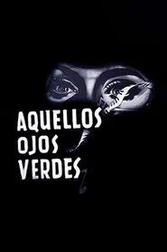 Poster do filme Those Green Eyes
