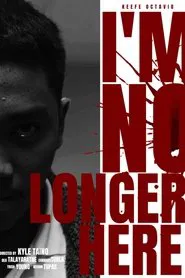 I’m No Longer Here movie poster