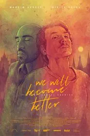 We Will Become Better movie poster