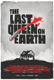 Poster do filme The Last Queen on Earth