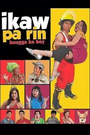 Poster do filme Ikaw Pa Rin: Bongga Ka Boy!