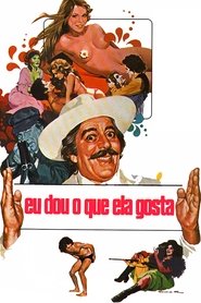 Eu Dou o Que Ela Gosta movie poster