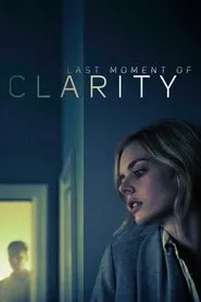 Poster do filme Último Momento de Clareza