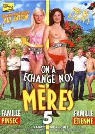 On a échangé nos mères 5 movie poster