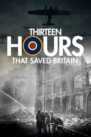 Poster do filme 13 Hours That Saved Britain