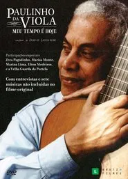 Paulinho da Viola: Meu Tempo É Hoje movie poster