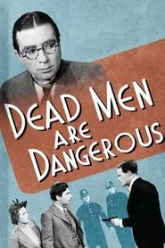 Dead Men Are Dangerous movie poster