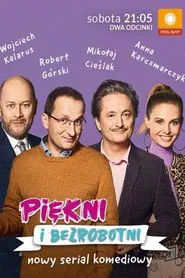 Piękni i bezrobotni tv show poster