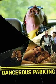Dangerous Parking movie poster