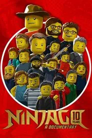 NINJAGO - Ten Years of Spinjitzu: A Documentary movie poster