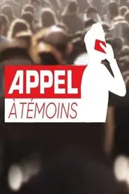 Appel à témoins tv show poster