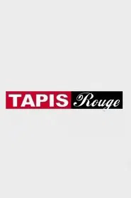 Tapis Rouge tv show poster