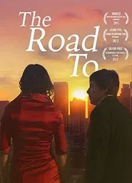 The Road To movie poster